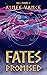 Fates Promised (Call of the Norns, #2)