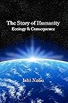The Story of Humanity by Ishi Nobu