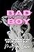 Bad Boy