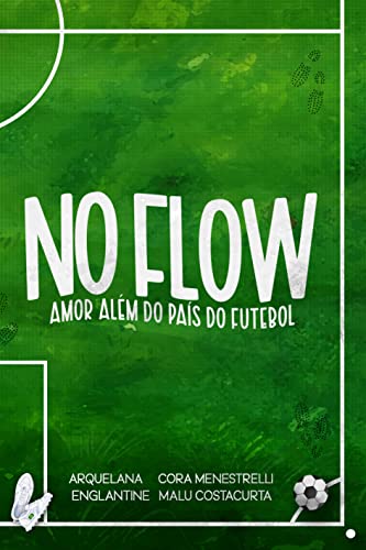 No Flow: Amor Além do País do Futebol
