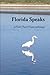 Florida Speaks by Chris Bodor