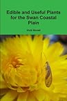 Edible and Useful Plants for the Swan Coastal Plain