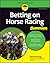 Betting on Horse Racing For Dummies