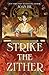 Strike the Zither (Kingdom of Three, #1)