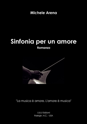 Sinfonia per un amore (Italian Edition)