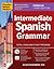 Practice Makes Perfect: Intermediate Spanish Grammar, Premium Third Edition