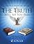 You Will Know The Truth & The Truth Will Set You Free: A Bible Research Study in the Light of the Holy Qur'an