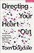 Directing Your Heart Out: Essays for Authenticity, Engagement, and Care in Theatre