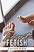 Foot Fetish Photo Book: Sexy Feet Selfies Picture Book for Adults to Relax and Unwind | Gift Idea for Birthday's Day