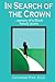 In Search of the Crown by Catherine Pope In Search of the Crown by Catherine Pope