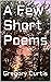 A Few Short Poems