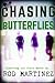 Chasing Butterflies