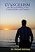 EVANGELISM - The Responsibility of the Church in the 21st Century