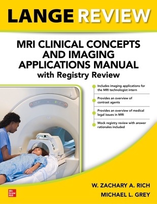 LANGE Review: MRI Clinical Concepts and Imaging Applications Manual with Registry Review (Kindle Edition)