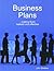 Business Plans - making them realistic and effective by John Swallow