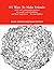 101 Ways To Make Friends: ideas and conversation starters for people with disabilities and their supports. Second Edition