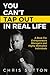 You Can't Tap Out In Real Life: A Book For Entrepreneurs, Managers and Highly Motivated Individuals