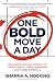 One Bold Move a Day: Meanin...