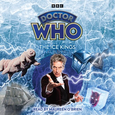Doctor Who: The Ice Kings (Audio CD)