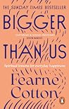 Bigger Than Us: S...