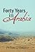 Forty Years in Arabia