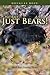 No Bait Just Bears!: Black ...