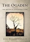 The Ogaden by Jama Mohamed Ghalib The Ogaden by Jama Mohamed Ghalib