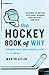 The Hockey Book of Why (and Who, What, When, Where, and How) by Martin "Marty" Gitlin