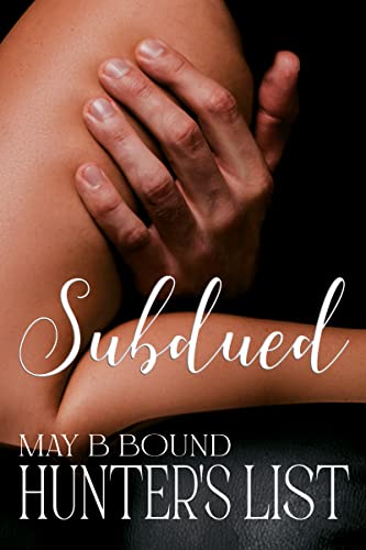 Hunter's List: Subdued (Hunter's List #4)