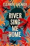 River Sing Me Home