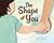 The Shape of You by Mượn Thị Văn