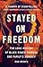 Stayed On Freedom by Dan Berger Stayed On Freedom by Dan Berger