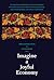 Imagine a Joyful Economy by James Gustave Speth