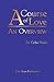 A Course of Love: An Overview