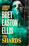 The Shards by Bret Easton Ellis