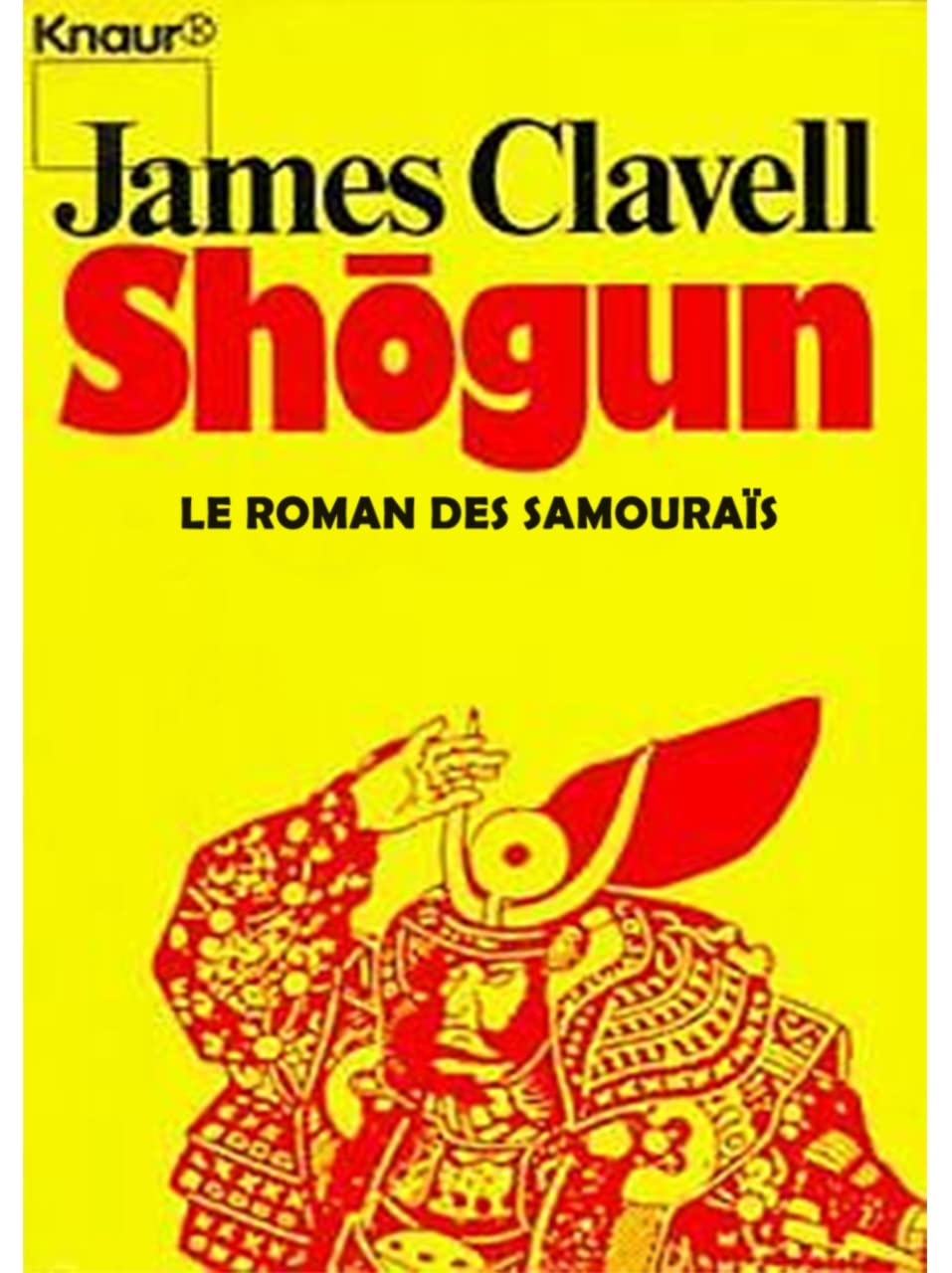 Shôgun: LE ROMAN DES SAMOURAÏS (French Edition)
