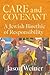 Care and Covenant: A Jewish Bioethic of Responsibility