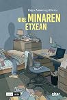 Nire Minaren Etxean