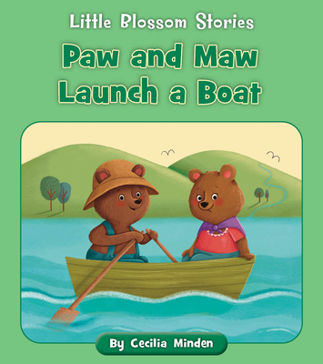 Paw and Maw Launch a Boat (Little Blossom Stories)