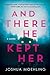 And There He Kept Her