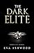 The Dark Elite: Complete Se...