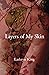 Layers of My Skin