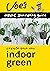 Indoor Green by Joe Swift