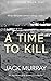 A Time to Kill: