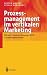 Prozessmanagement im vertikalen Marketing by Dieter Ahlert