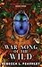 War Song of the Wild (Silent Skies) by Rebecca L. Fearnley