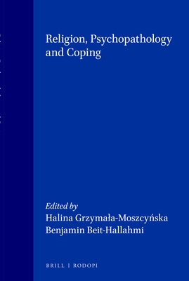 Religion, Psychopathology and Coping (International Series in the Psychology of Religion, 4)