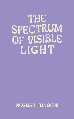 The Spectrum of Visible Light