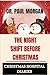 The Night Shift Before Christmas by Paul Morgan