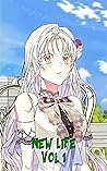 New Life: Vol 1 New Life: Vol 1